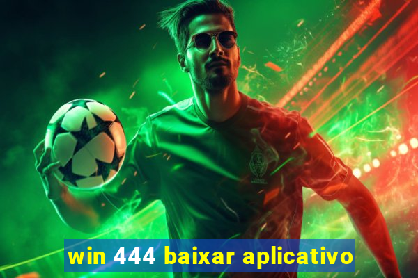 win 444 baixar aplicativo